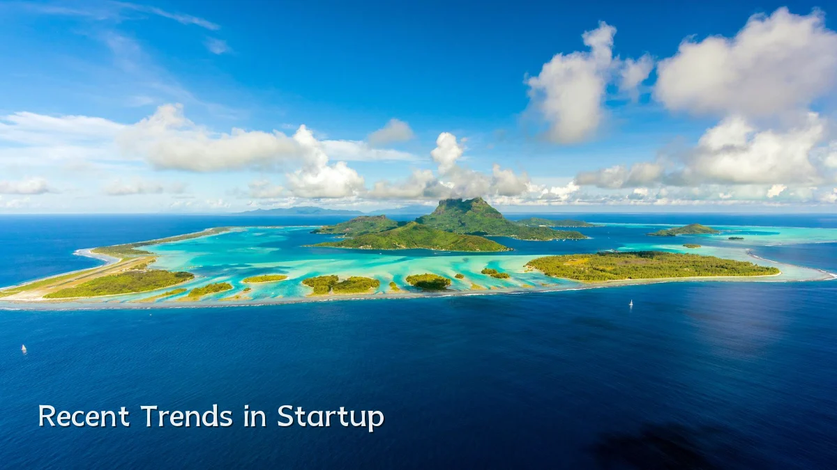 Recent Trends in Startup