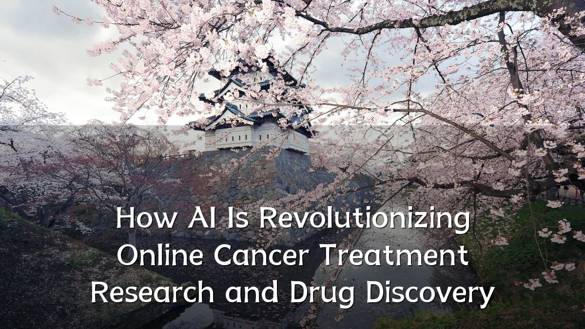 How AI Is Revolutionizing Online Cancer Treatment Research and Drug Discovery